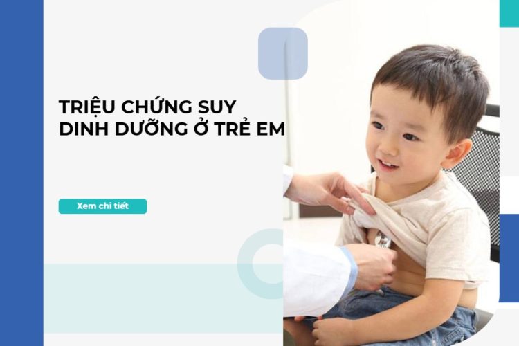 Triệu chứng suy dinh dưỡng ở trẻ em